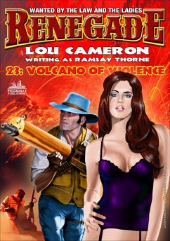 Cover Renegade 23: Volcanco of Violence (Renegade - Captain Gringo Western, #23) (eBook, ePUB)