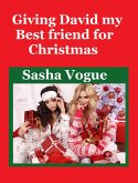 Giving David My Best Friend for Christmas (eBook, ePUB)