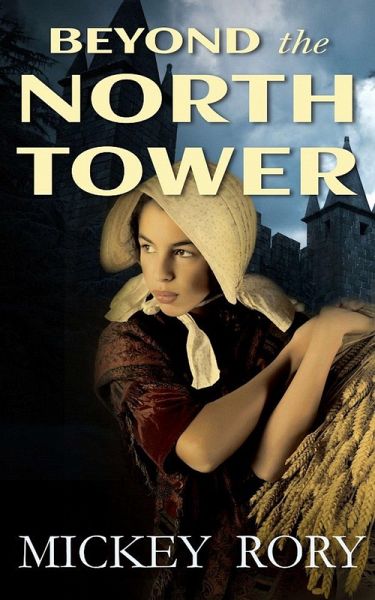 Beyond the North Tower (eBook, ePUB) Beyond the North Tower (eBook, ePUB)