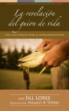 Cover La revelación del guion de vida: Una guía concisa para el autoconocimiento (eBook, ePUB)