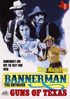 Cover Bannerman the Enforcer 3: Guns of Texas (eBook, ePUB)