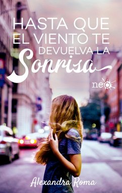 Hasta que el viento te devuelva la sonrisa (eBook, ePUB) - Roma, Alexandra