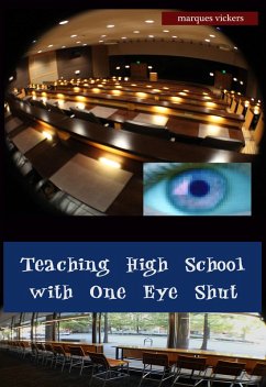 Teaching High School with One Eye Shut: The Catholic High School Memoirs of Michael McCaffrey (eBook, ePUB) - Vickers, Marques