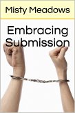 Embracing Submission (eBook, ePUB) Embracing Submission (eBook, ePUB)