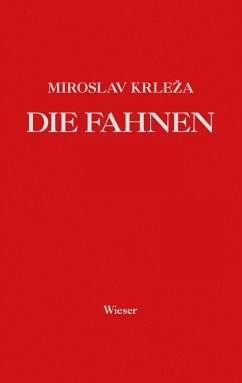 Die Fahnen (eBook, ePUB) - Krleza, Miroslav