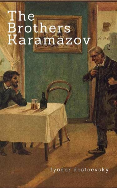 The Brothers Karamazov (Zongo Classics) (eBook, ePUB) The Brothers Karamazov (Zongo Classics) (eBook, ePUB)