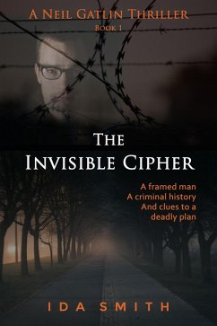Cover The Invisible Cipher - A Neil Gatlin Thriller (Neil Gatlin Thrillers, #1) (eBook, ePUB)