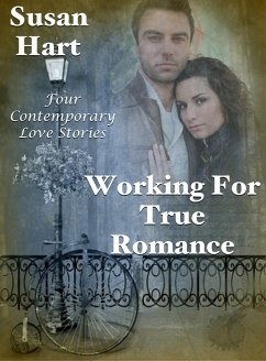 Cover Working For True Romance: Four Contemporary Love Stories (eBook, ePUB)