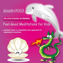 Feel-Good Meditations for Kids (MP3-Download) - Pichler, Alexandra