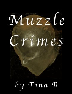 Muzzle Crimes (eBook, ePUB) - B, Tina