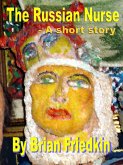 The Russian Nurse (eBook, ePUB) The Russian Nurse (eBook, ePUB)