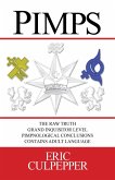 Pimps: The Raw Truth Grand Inquisitor Level Pimpnological Conclusions (eBook, ePUB)