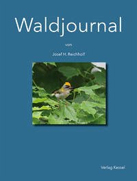 Waldjournal - Reichholf, Josef H.