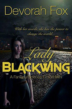 Cover Lady Blackwing, A Struggling Superhero Fantasy/Science Fiction Mini (eBook, ePUB)