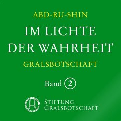 Im Lichte der Wahrheit - Gralsbotschaft (MP3-Download) - Abd-ru-shin