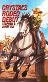 Crystal's Rodeo Debut (Crystal Blake Adventures, #3) (eBook, ePUB)