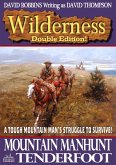 Wilderness Double Edition 7: Mountain Manhunt / Tenderfoot (eBook, ePUB)