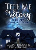 Tell Me A Story: 104 Short Stories in 52 Weeks (eBook, ePUB)