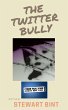 The Twitter Bully (eBook, ePUB) - Bild 1