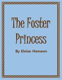 The Foster Princess (eBook, ePUB)