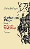 Gedanken/Plage oder Die Seele liegt blank