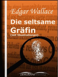 Die seltsame Gräfin (mit Illustrationen) (eBook, ePUB) - Wallace, Edgar