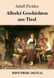 Allerlei Geschichten aus Tirol (eBook,... - Bild 1