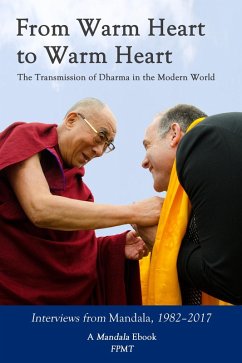 From Warm Heart to Warm Heart: The Transmission of Dharma in the Modern World eBook (eBook, ePUB) - Fpmt