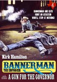 Bannerman the Enforcer 4: A Gun for the Governor (eBook, ePUB)