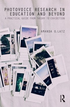 Photovoice Research in Education and Beyond (eBook, ePUB) - Latz, Amanda O.