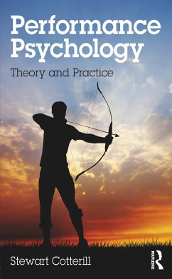 Performance Psychology (eBook, PDF) - Cotterill, Stewart