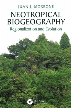 Neotropical Biogeography (eBook, ePUB) - Morrone, Juan J.