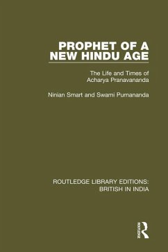 Prophet of a New Hindu Age (eBook, PDF) - Smart, Ninian; Purnananda, Swami