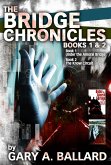 The Bridge Chronicles, Books 1 & 2 (eBook, ePUB) The Bridge Chronicles, Books 1 & 2 (eBook, ePUB)