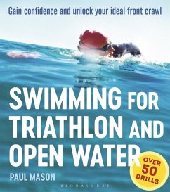 Swimming For Triathlon And Open Water (eBook, PDF) - Mason, Paul
