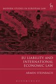 EU Liability and International Economic Law (eBook, ePUB)