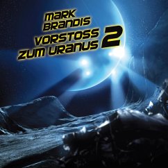 Vorstoß zum Uranus 2 / Weltraumpartisanen Bd.8 (MP3-Download) - von Michalewsky, Nikolai