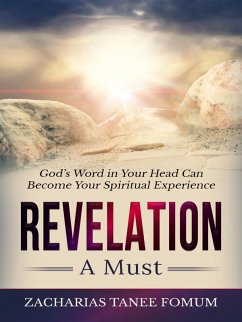 Revelation: A Must! (Practical Helps For The Overcomers, #12) (eBook, ePUB) - Fomum, Zacharias Tanee