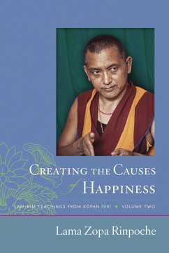 Cover Creating the Causes of Happiness: Lamrim Teachings from Kopan 1991 (Kopan Courses, #2) (eBook, ePUB)