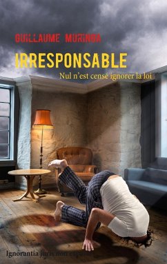 Irresponsable (eBook, ePUB) - Muringa, Guillaume