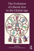 The Evolution of Liberal Arts in the Global Age (eBook, ePUB)