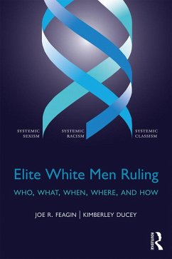 Elite White Men Ruling (eBook, ePUB) - Feagin, Joe; Ducey, Kimberley