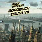 Bordbuch Delta VII / Weltraumpartisanen Bd.1 (MP3-Download)