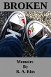 Broken, Memoirs by R A Rios (eBook,... - Bild 1