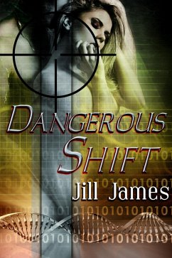 Dangerous Shift (Shifters of San Laura, #1) (eBook, ePUB) - James, Jill
