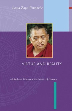 Virtue and Reality: Method and Wisdom in the Practice of Dharma (eBook, ePUB) - Rinpoche, Lama Zopa