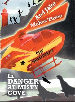 And Jake Makes Three (eBook, ePUB) - Whitaker, Sue