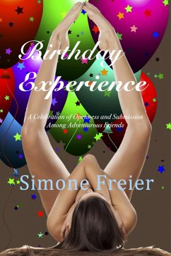 Cover Birthday Experience: A Celebration of Openness and Submission Among Adventurous Friends (Experiences, #4) (eBook, ePUB)