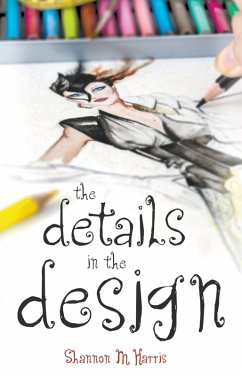 The Details in the Design (eBook, ePUB) - Harris, Shannon