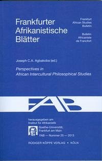 Perspectives in African Intercultural Philosophical Studies - Agbakoba, Joseph C.A., Joseph N. Agbo und Jeremiah Chidozie Chukwuokolo